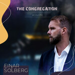 Einar Solberg, The Congregation Acoustic
