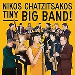 Nikos Chatzitsakos, Tiny Big Band mp3