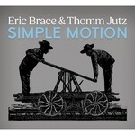Eric Brace & Thomm Jutz, Simple Motion mp3