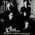 Xmal Deutschland, Singled Out: The Complete A & B-Sides 1980-1989