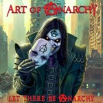 Art of Anarchy, Let There Be Anarchy