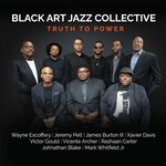 Black Art Jazz Collective, Truth To Power mp3