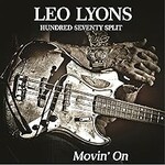 Leo Lyons Hundred Seventy Split, Movin' On