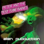 Peter and the Test Tube Babies, Alien Pubduction