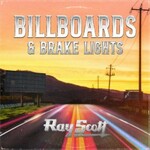 Ray Scott, Billboards & Brake Lights mp3