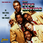 The Five Satins, The Best of The Five Satins - In The Still Of The Night