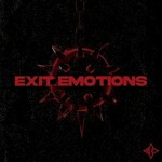 Blind Channel, Exit Emotions