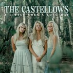 The Castellows, A Little Goes A Long Way