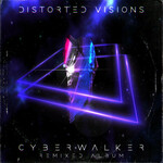 Cyberwalker, Distorted Visions