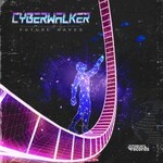 Cyberwalker, Future Waves