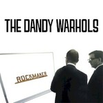 The Dandy Warhols, Rockmaker mp3
