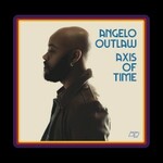 Angelo Outlaw, Axis Of Time mp3
