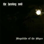 The Howling Void, Megaliths Of The Abyss mp3
