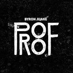 Byron Juane, Proof mp3