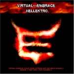 Virtual><Embrace, Hellektro