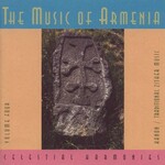 Karineh Hovhannessian, The Music of Armenia Vol. 4
