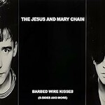 The Jesus and Mary Chain, Barbed Wire Kisses mp3