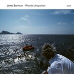 John Surman, Words Unspoken