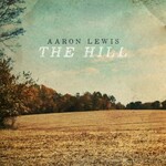 Aaron Lewis, The Hill