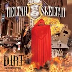 Heltah Skeltah, D.I.R.T. (Da Incredible Rap Team)
