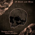 Of Blood and Wine, Vampyres & Other Bedtime Attractions mp3