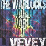 The Warlocks, Vevey