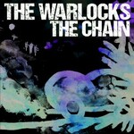 The Warlocks, The Chain