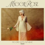 Maggie Rose, No One Gets Out Alive mp3