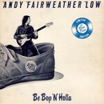 Andy Fairweather Low, Be Bop 'N' Holla