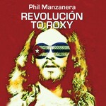 Phil Manzanera, Revolucion to Roxy mp3