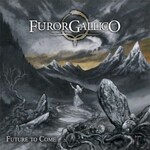 Furor Gallico, Future to Come mp3
