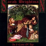 Sarah Brightman, As I Came Of Age