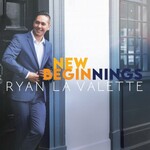 Ryan La Valette, New Beginnings