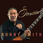 Ronny Smith, Struttin