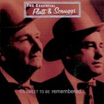Lester Flatt & Earl Scruggs, The Essential Flatt & Scruggs: 'Tis Sweet to Be Remembered...