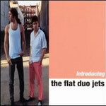 Flat Duo Jets, Introducing The Flat Duo Jets
