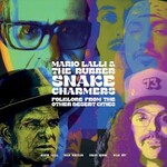 Mario Lalli & The Rubber Snake Charmers, Folklore From The Other Desert Cities