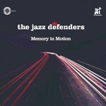 The Jazz Defenders, Memory in Motion mp3