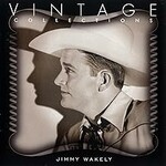 Jimmy Wakely, Vintage Collections