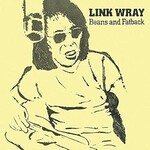 Link Wray, Beans and Fatback
