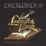 Leonid & Friends, Chicagovich III