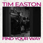 Tim Easton, Find Your Way