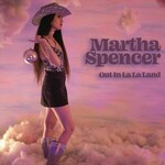 Martha Spencer, Out In La La Land