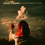 Cold Years, A Different Life mp3