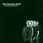 The Wonder Stuff, Suspended by Stars mp3
