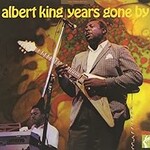 Albert King, Years Gone By mp3