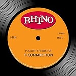 T-Connection, Playlist: The Best Of T-Connection