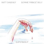 Bonnie Prince Billy, Superwolf mp3