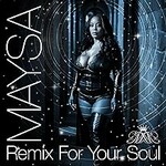 Maysa, Remix for Your Soul