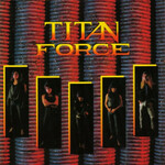 Titan Force, Titan Force